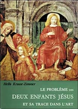 Le problème des deux enfants Jésus et sa trace dans l'art - Hella Krause-Zimmer