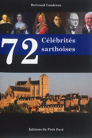 72 célébrités sarthoises - Bertrand Coudreau