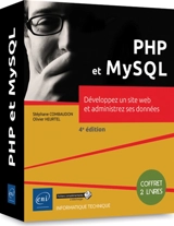 PHP et MySQL : développez un site web et administrez ses données - Olivier Heurtel