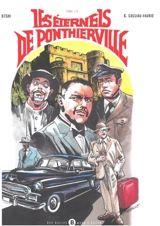 Les éternels de Ponthierville. Vol. 1 - Christophe Cassiau-Haurie