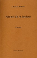 Versant de la douleur - Ludovic Massé