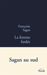 La femme fardée - Françoise Sagan
