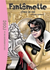 Fantômette. Vol. 15. Fantômette chez le roi - Georges Chaulet