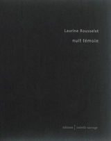 Nuit témoin - Laurine Rousselet