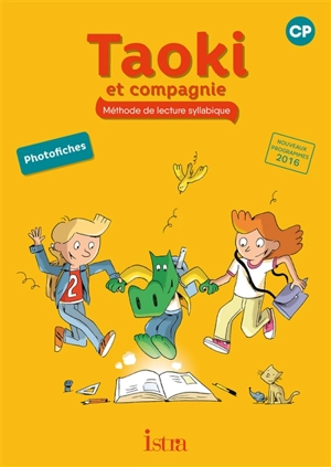 Taoki et compagnie, méthode de lecture syllabique CP : photofiches : nouveaux programmes 2016 - Isabelle Carlier