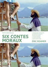 Six contes moraux - Eric Rohmer