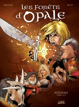 Les forêts d'Opale : intégrale. Tomes 1 à 3 - Christophe Arleston