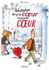 Histoire du p'tit coeur au grand coeur - Marc Chalvin