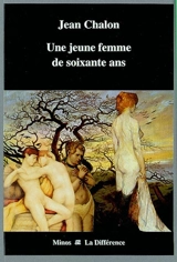 Une jeune femme de soixante ans - Jean Chalon