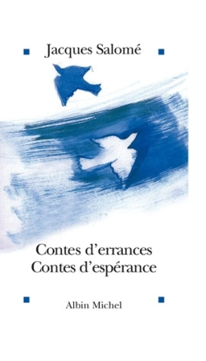 Contes d'errances, contes d'espérance - Jacques Salomé