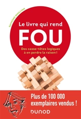 Le livre qui rend fou : des casse-têtes logiques à en perdre la raison ! - Raymond M. Smullyan