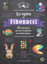 Les lapins de Fibonacci : 50 expériences qui ont révolutionné les mathématiques - Adam Hart-Davis