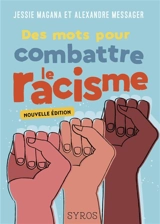 Des mots pour combattre le racisme - Jessie Magana
