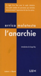 L'anarchie ; suivi du programme anarchiste - Errico Malatesta