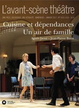Avant-scène théâtre (L'), n° 1415-1416. Cuisine et dépendances. Un air de famille - Agnès Jaoui
