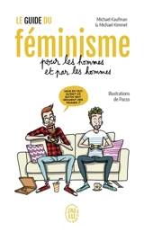Le guide du féminisme pour les hommes et par les hommes - Michael Kaufman