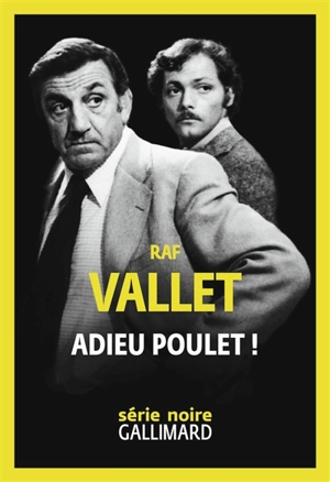 Adieu poulet ! - Raf Vallet