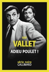 Adieu poulet ! - Raf Vallet