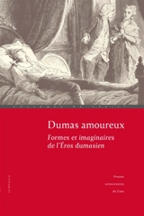 Dumas amoureux : formes et imaginaires de l'éros dumasien : colloque de Cerisy (19-26 août 2019) - Centre culturel international (Cerisy-la-Salle, Manche). Colloque (2019)