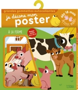A la ferme : je décore mon poster : grandes gommettes autocollantes - Beatrice Costamagna