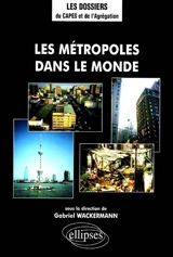 Les métropoles dans le monde