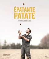 Epatante patate : Eloge de la pomme de terre - Leduc, Véronique