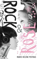 Rock & Rose - Marie Hélène Poitras