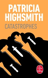 Catastrophes - Patricia Highsmith