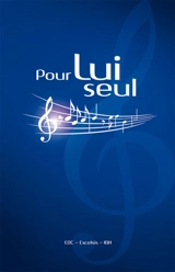 Pour lui seul