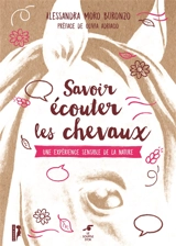 Savoir écouter les chevaux : une expérience sensible de la nature - Alessandra Moro-Buronzo