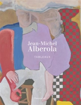 Jean-Michel Alberola : tableaux - Catherine Grenier