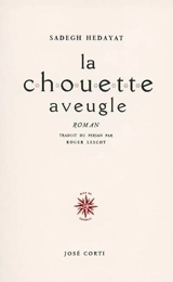 La chouette aveugle - Sadeq Hedayat