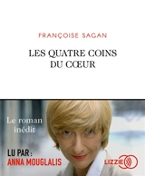 Les quatre coins du coeur - Françoise Sagan