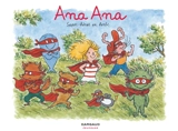 Ana Ana. Vol. 5. Super-héros en herbe - Alexis Dormal
