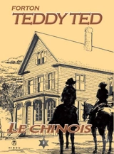 Teddy Ted. Vol. 9. Le Chinois - Gérald Forton