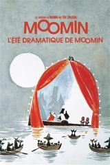 Les aventures de Moomin. L'été dramatique de Moomin - Tove Jansson