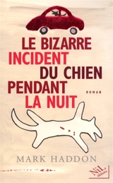 Le bizarre incident du chien pendant la nuit - Mark Haddon