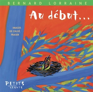 Au début... - Bernard Lorraine