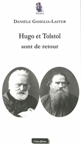 Hugo et Tolstoï sont de retour - Danièle Gasiglia-Laster