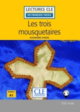 Les trois mousquetaires - Alexandre Dumas