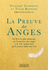 La preuve des anges : le livre le plus inspirant sur l'existence des anges et le rôle surprenant qu'ils jouent dans nos vies - Ptolemy Tompkins