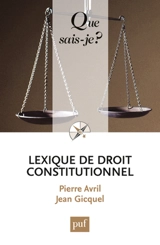 Lexique de droit constitutionnel - Pierre Avril