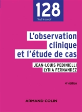 L'observation clinique et l'étude de cas - Jean-Louis Pedinielli