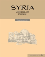 Syria : archéologie, art et histoire, n° 96