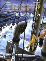 Tramp. Vol. 2. Le Bras de fer - Jean-Charles Kraehn