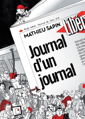 Feuille de chou. Vol. 3. Journal d'un journal - Mathieu Sapin