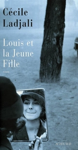 Louis et la jeune fille - Cécile Ladjali