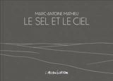 Le sel et le ciel - Marc-Antoine Mathieu