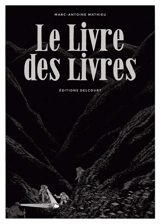 Le livre des livres - Marc-Antoine Mathieu