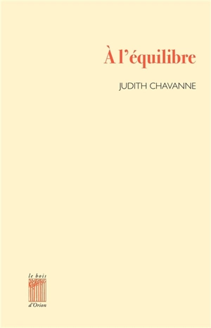 A l'équilibre - Judith Chavanne